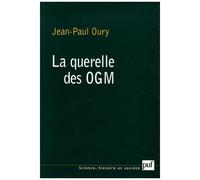 La Querelle Des Ogm