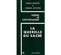La querelle du sacre Émile Martin (Auteur), ANTOINE PIERRE (Auteur)