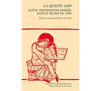 La queste 12599 : Quête tristanienne insérée dans le ms BnF fr. 12599