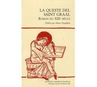 La Queste del Saint Graal Roman du XIIIe siècle - Albert Pauphilet - Honore Champion - broché - Roman