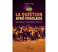 La question afro-togolaise: Quelques morceaux choisis