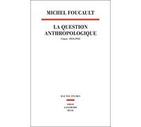 La Question anthropologique: Cours, 1954-1955