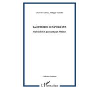 La question aux pieds nus Suivi de En passant par Jénine - Philippe Tancelin - L'harmattan - broché - Théâtre