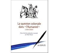 La question coloniale dans l'Humanité 1904-2004