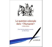 La Question Coloniale Dans L'humanité 1904-2004