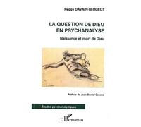 La question de Dieu en psychanalyse – Naissance et mort de Dieu – L'Harmattan