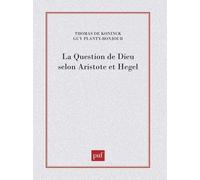 La question de Dieu selon Aristote et Hegel