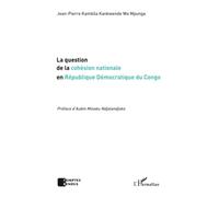 La Question De La Cohésion Nationale En République Démocratique Du Congo
