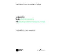 La question de la cohésion nationale en République démocratique du Congo – L'Harmattan