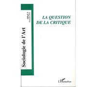 La question de la critique Tome I OPuS 3 - OPuS 3 - Florent Gaudez - L'harmattan - broché - Revue