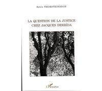 La Question De La Justice Chez Jacques Derrida