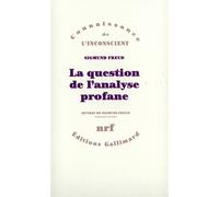 La question de l'analyse profane Sigmund Freud (Auteur), J.-B. Pontalis (Préface), Alain Rauzy (Traduction), André et Odile Bourguignon (Traduction), Pierre Cotet (Traduction), Janine Altounian (Tradu