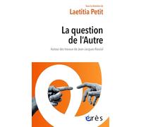 La question de l'autre: Autour des travaux de Jean-Jacques Rassial
