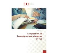 La question de l'enseignement du genre en FLe - Michel Cislak - Universitaires Europeennes - broché - Etude