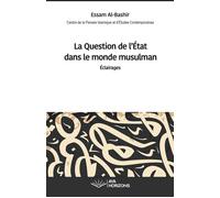 La question de l'État dans le monde musulman Éclairages - Essam Al-Bashir - Aya Horizons - broché - Essai