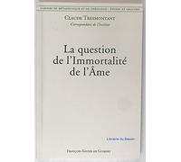 La question de l'Immortalite de l'Ame