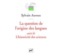 La question de l'origine des langues, suivi de L'historicité des sciences