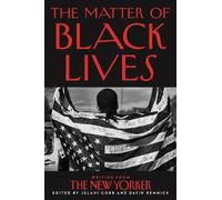La question des vies noires : Les écrits du New Yorker