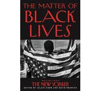 La question des vies noires : Les écrits du New Yorker
