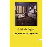 La question du logement - Friedrich Engels - Shs Editions - broché - Essai