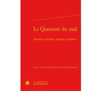 La Question du mal Aurélie Renault (Editeur du volume), Patricia Reynaud (Editeur du volume), Collectif (Auteur)