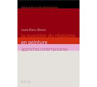 La question du réalisme en peinture. Approches contemporaines