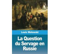 La Question du Servage en Russie