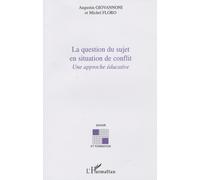 La question du sujet en situation de conflit : Une approche éducative