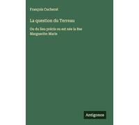 La question du Terreau: Ou du lieu précis ou est née la Bse Marguerite-Marie