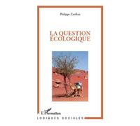 La question écologique - Philippe Zarifian - L'harmattan - broché - Essai