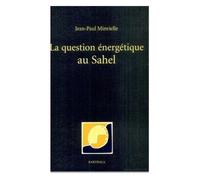 La Question Energetique Au Sahel