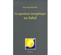 La Question énergétique au Sahel