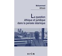La question éthique et juridique dans la pensée islamique