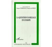 La question familiale en europe - Jacques Commaille - L'harmattan - broché - Etude
