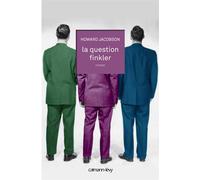 La Question Finkler - Howard Jacobson - Calmann-Levy - broché - Roman