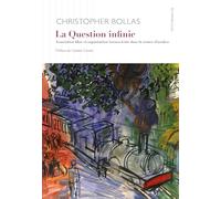 La question infinie: Association libre et organisation inconsciente dans la séance d’analyse