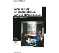 La question interculturelle dans le travail social