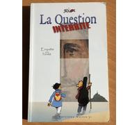 La Question interdite: Enquête pour l'unité