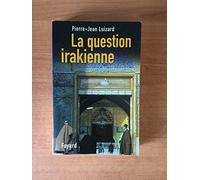La Question irakienne.