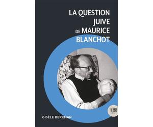 La question juive de Maurice Blanchot - Gisèle Berkman - Le Bord De L'eau Eds - broché - Essai