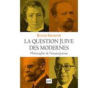 La question juive des modernes: Philosophie de l'émancipation