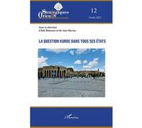 Adel Bakawan – La question kurde dans tous ses états – Broché – L'Harmattan (2022)
