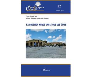 La question kurde dans tous ses états Année 2022 - Adel Bakawan - L'harmattan - broché - Revue