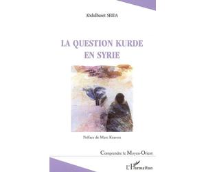 La question kurde en Syrie - Abdulbaset Seida - L'harmattan - broché - Essai
