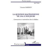 La question macédonienne de 1944 à nos jours