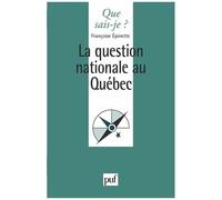 La Question Nationale Au Quebec - 1ère Édition