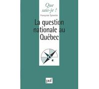 La question nationale au Québec