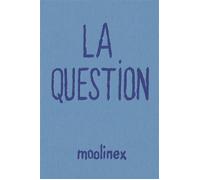 La Question - Nouvelle Edition - Moolinex - Super Loto - broché - Album jeunesse