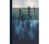 La Question Ouvrière