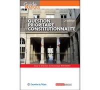La question prioritaire de constitutionnalite - qpc - 2eme edition Dominique Rousseau (Auteur)